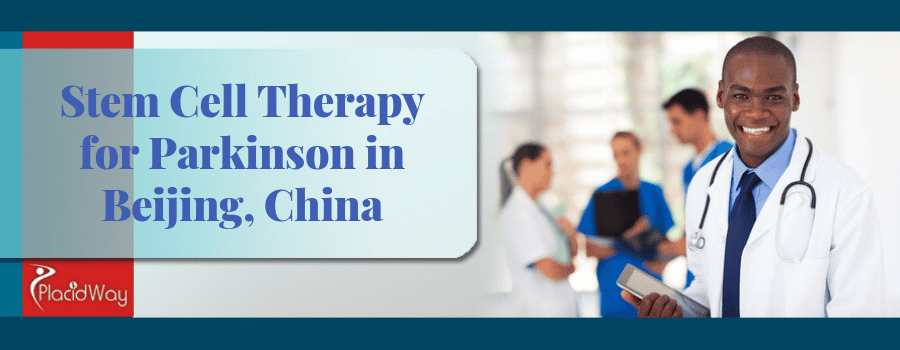 Stem Cell Therapy for Parkinson in Beijing, China